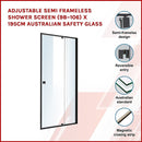 Adjustable Semi Frameless Shower Screen (98~106) x 195cm Australian Safety Glass